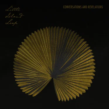 Conversations and Revelations by Little Island Leap - album cover