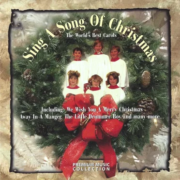 Song a Song of Christmas: The World's Best Carols by Various Artists - album cover