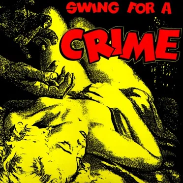 Swing for a Crime by Various Artists - album cover