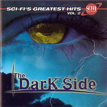 Sci-Fi’s Greatest Hits, Volume 2: The Dark Side by Various Artists - album cover