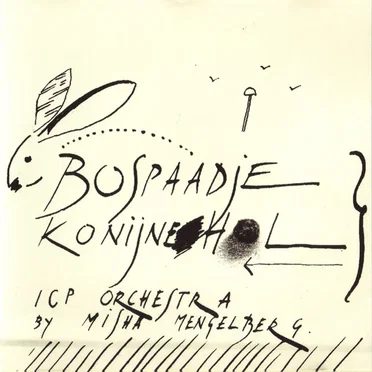 Bospaadje Konijnehol I by ICP Orchestra - album cover