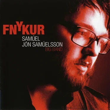 Fnykur by Samúel Jón Samúelsson Big Band - album cover