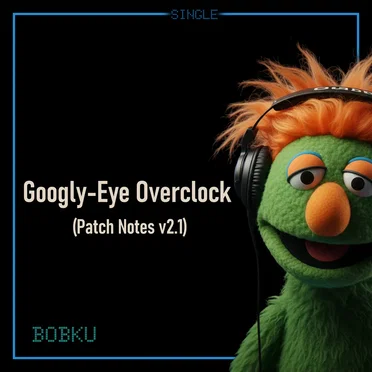 Googly-Eye Overclock (Patch Notes v2.1)