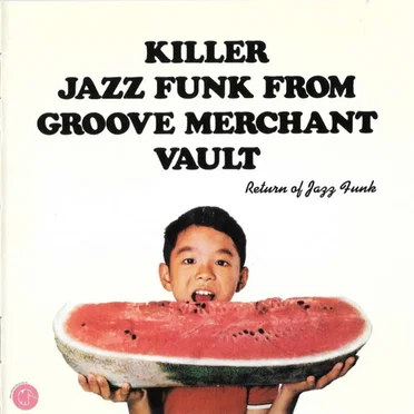 Killer Jazz Funk From Groove Merchant Vault - Return of Jazz Funk by Various Artists - album cover