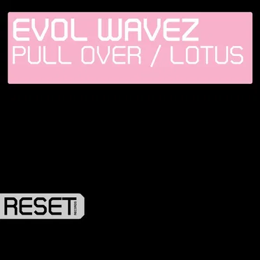 Pull Over / Lotus