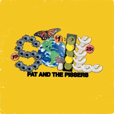 Soil by Pat and the Pissers - album cover