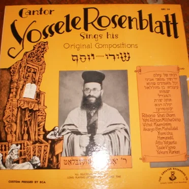 Yossele Rosenblatt Sings His Original Compositions