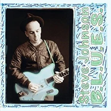 B.L.U.E.S. by Steve Johnson - album cover