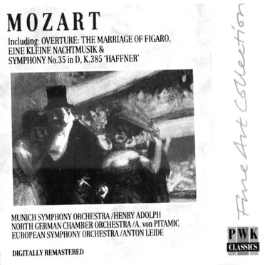 Overture: The Marriage of Figaro / Eine kleine Nachtmusik / Symphony no. 35 in D, K. 385 "Haffner"