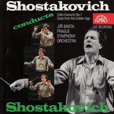 Shostakovich Conducts Shostakovich: Cello Concerto 1 / Suite from The Golden Age Suite
