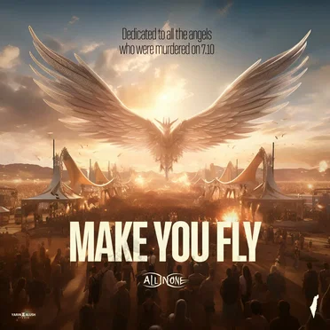 Make You Fly (Dedicated to Nova Festival Victims)