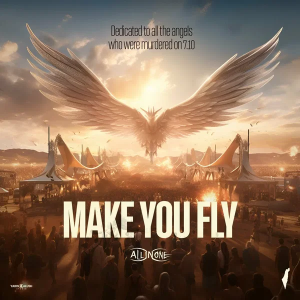 Make You Fly (Dedicated to Nova Festival Victims)