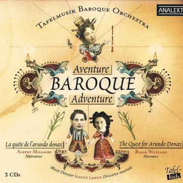 Baroque Adventure: The Quest For Arundo Donax / Aventure Baroque: La Quête De L'Arundo Donax