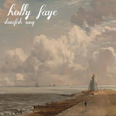 Stonefish Song by Holly Faye - album cover