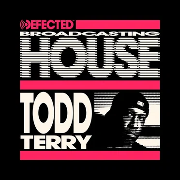 Todd Terry: Defected Broadcasting House