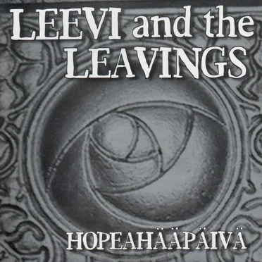 Hopeahääpäivä by Leevi and the Leavings - album cover