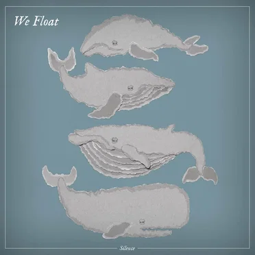 Silence by We Float - album cover