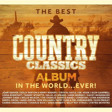 The Best Country Classics Album ITW...Ever! by Various Artists - album cover
