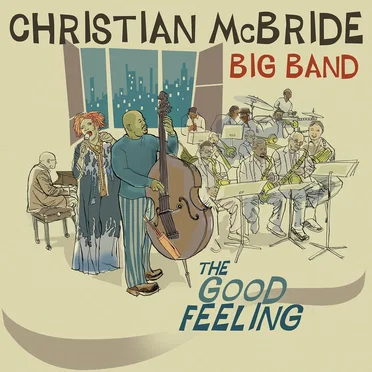 The Good Feeling by Christian McBride Band - album cover