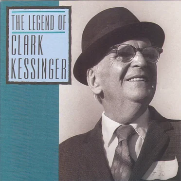 The Legend of Clark Kessinger by Clark Kessinger - album cover