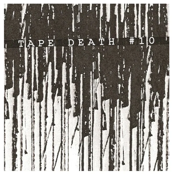 Tape Death #10