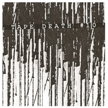 Tape Death #10