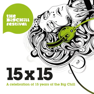 15x15: A Celebration of 15 Years of The Big Chill by Various Artists - album cover