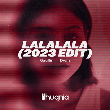 LaLaLaLaLa – 2023 Edit