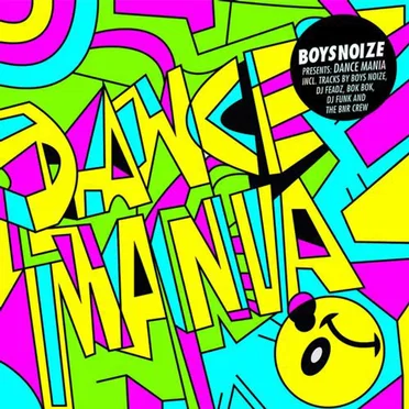 Boysnoize Presents: Dance Mania by Various Artists - album cover