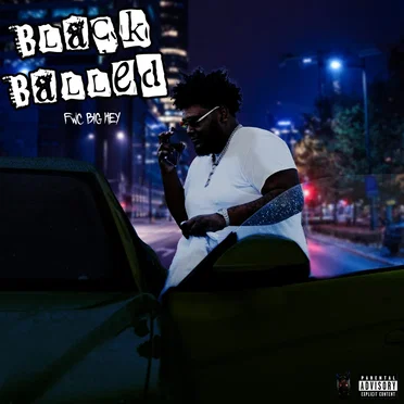 Blackballed by FWC Big Key - album cover