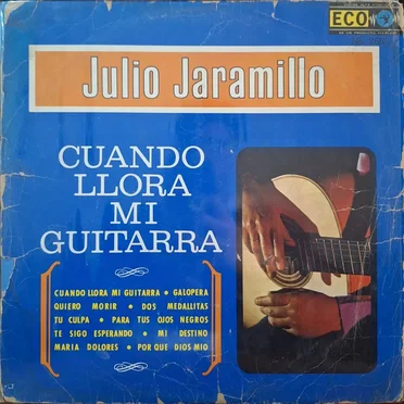 Cuando llora mi guitarra