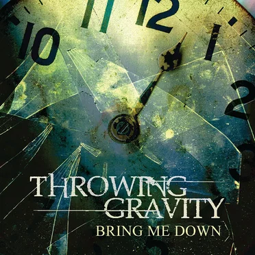 Bring Me Down by Throwing Gravity - album cover