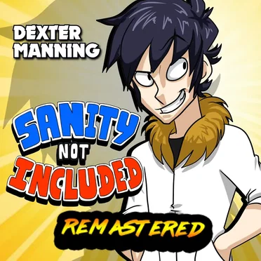 Sanity Not Included (Remastered) by Dexter Manning - album cover