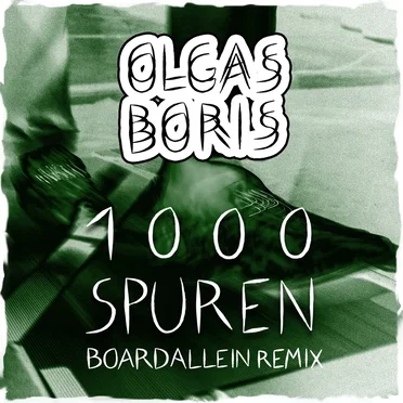 1000 Spuren (Boardallein remix) by Olgas Boris - album cover
