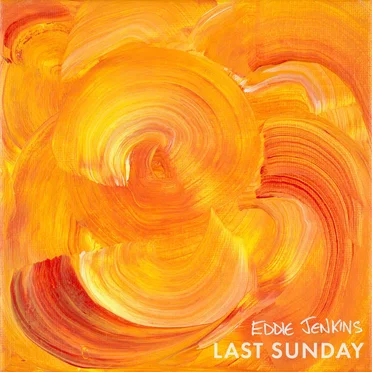 Last Sunday by Eddie Jenkins - album cover