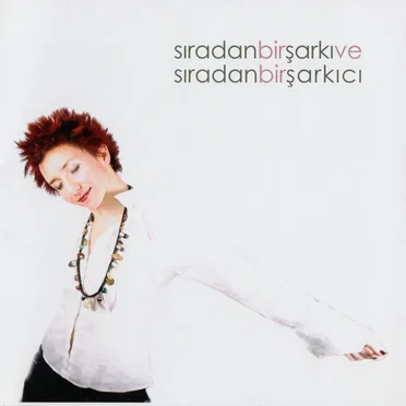 Sıradan Bir Şarkı ve Sıradan Bir Şarkıcı by Ebru Berker - album cover