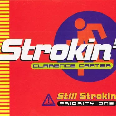 Strokin’ / Still Strokin’ by Clarence Carter - album cover