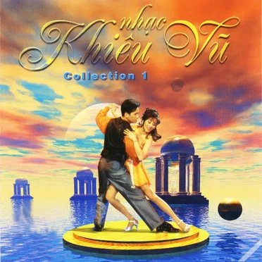 Nhạc khiêu vũ - Collection 1 by Various Artists - album cover